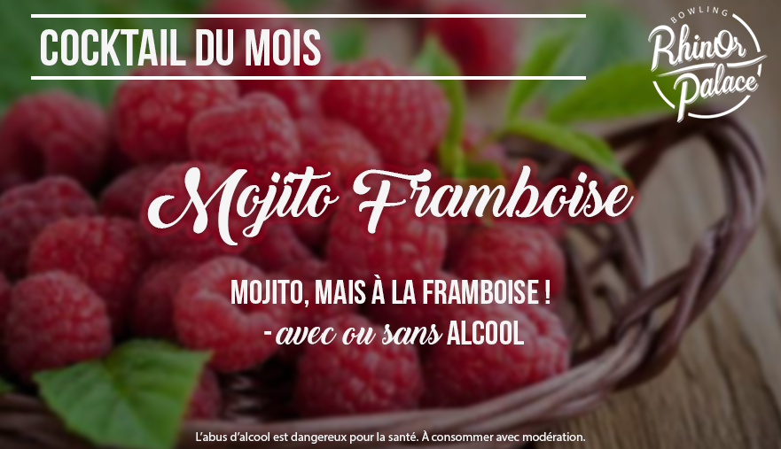 Cocktail du mois Mojito Framboise